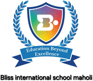 Bliss International School, Maholi